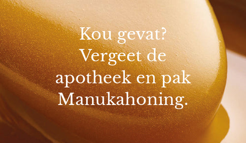 Kou gevat? Vergeet de apotheek en pak Manukahoning