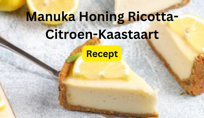Manuka Honing Ricotta-Citroen-Kaastaart